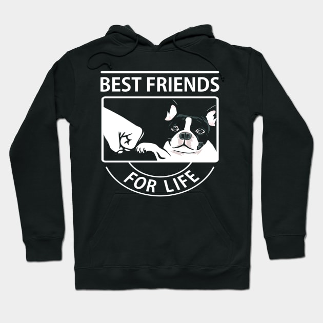 Boston Terrier Best Friend For Life Hoodie by klausgaiser